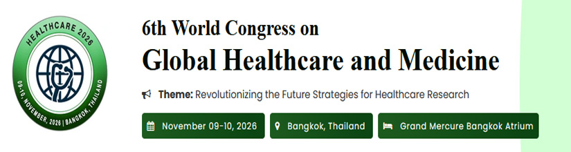6th World Congress on Global Healthcare and Medicine 2026